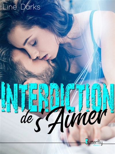 INTERDICTION DE S'AIMER