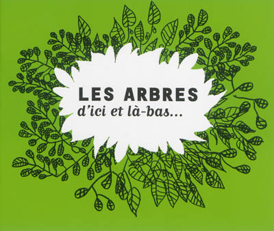 Les arbres d'ici et là-bas
