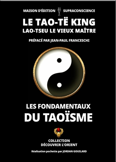 Le Tao-të king : les...