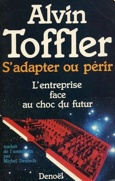 S'adapter ou périr : l'entreprise face au choc du futur