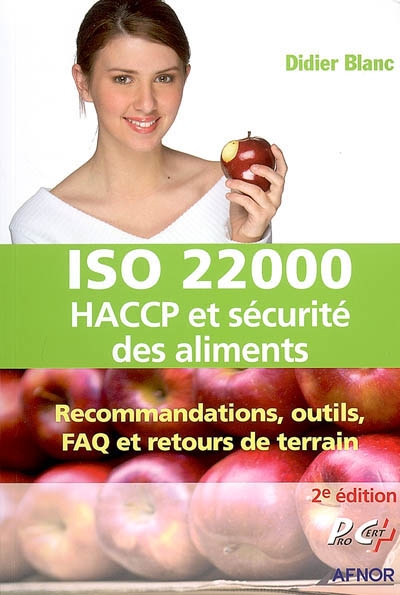 ISO 22000, HACCP et sécurité des aliments : recommandations, outils, FAQ et retours de terrain