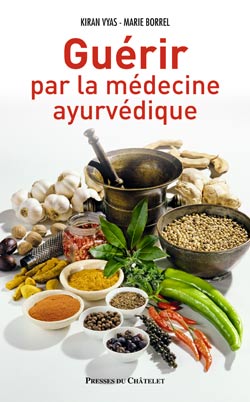 Guérir par la médecine ayurvédique