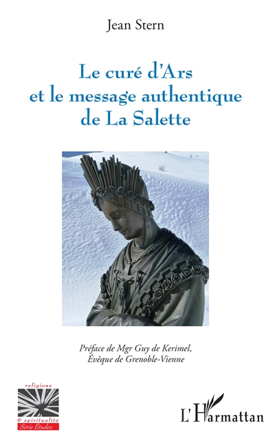 Le curé d'Ars et le message authentique de La Salette : la préhistoire des pseudo-secrets