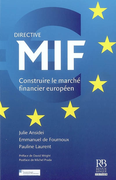 Directive MIF : construire le marché financier européen
