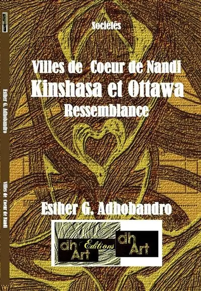 Villes de cœur de Nandi : Kinshasa et Ottawa : Ressemblance