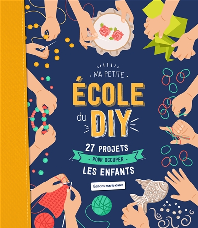 Ma petite école du DIY : 27...