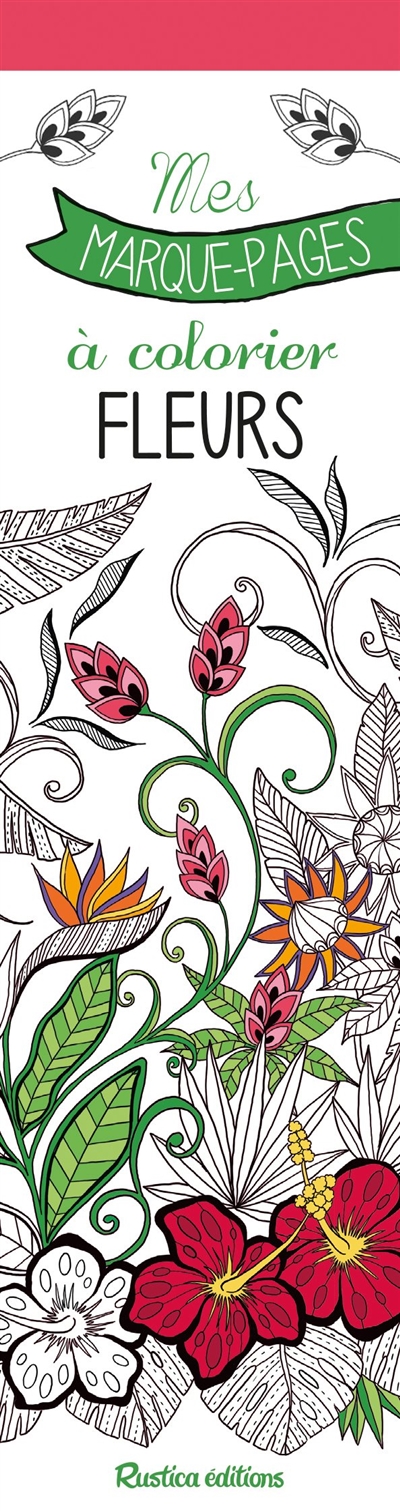 Fleurs : mes marque-pages à colorier - Marica Zottino