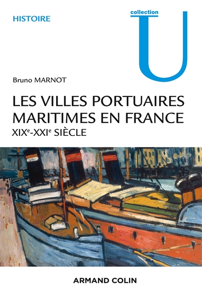 Les villes portuaires maritimes en France : XIXe-XXe siècle