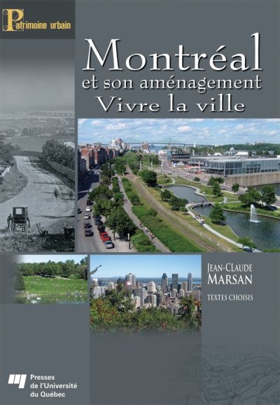 Montréal et son aménagement : vivre la ville