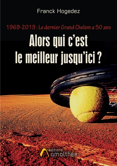 1969-2019 : Le dernier Grand Chelem a 50 ans
