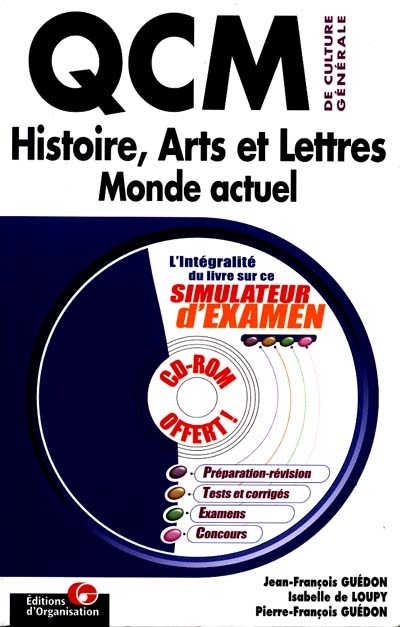 QCM de culture générale. Vol. 1. Histoire, arts et lettres, monde actuel