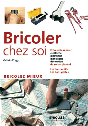 Bricoler chez soi