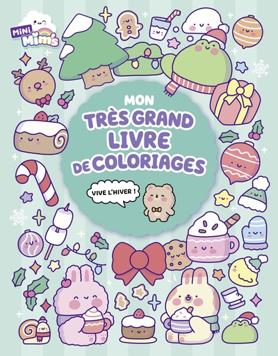 Vive l'hiver ! : mon très...