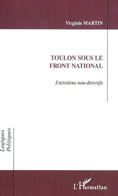 Toulon sous le Front national : entretiens non directifs