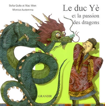 le duc yè et la passion des dragons