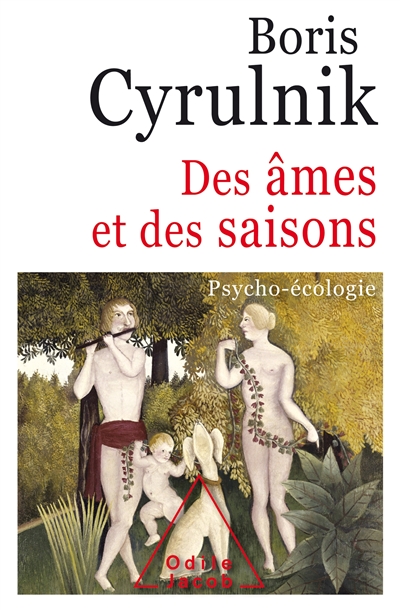 Des âmes et des saisons - Cyrulnik