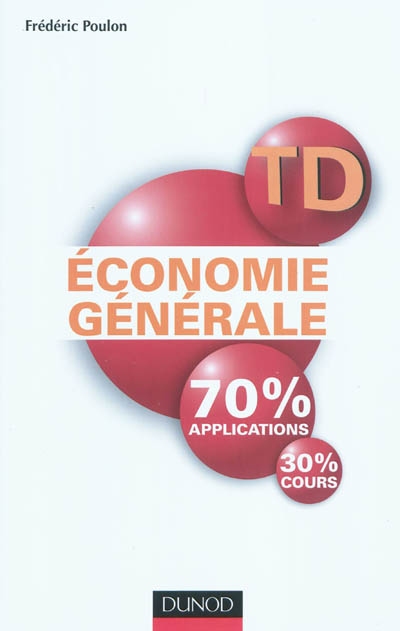 TD économie générale : 70% applications, 30% cours