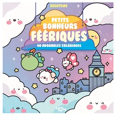 Petits bonheurs féeriques : 40 adorables coloriages