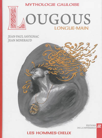 Lougous : Longue-Main : mythologie gauloise