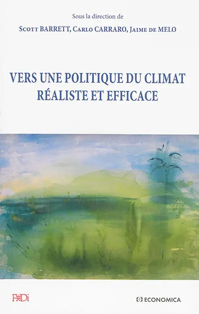 Vers une politique du climat réaliste et efficace