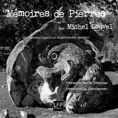 Mémoires de pierres : un nouveau regard sur le patrimoine vendéen