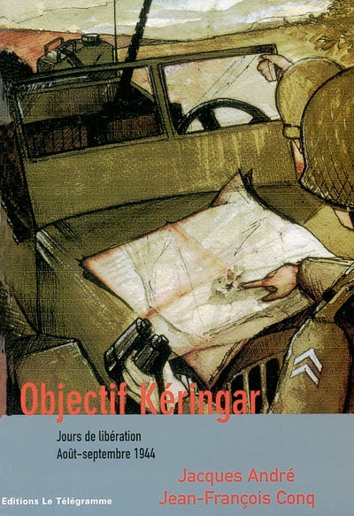 Objectif Kéringar : jours de libération, août-septembre 1944