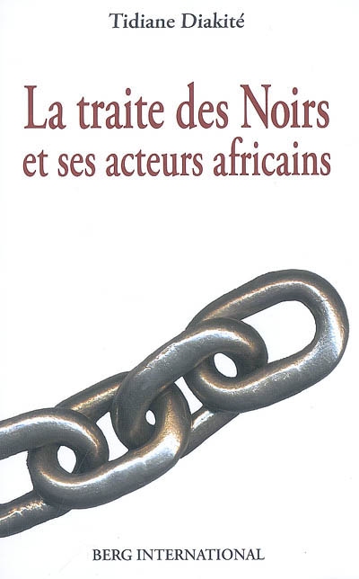 La traite des Noirs et ses acteurs africains : du XVe au XIXe siècle
