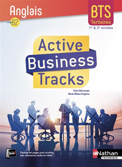 Active business tracks : anglais B2 : BTS tertiaires, 1re et 2e années