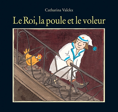 Roi, la poule et le voleur (le)