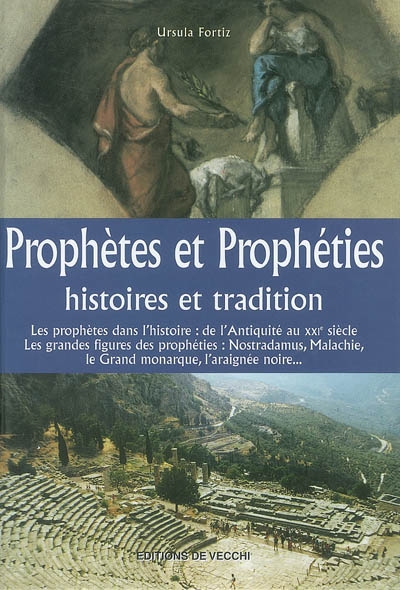 Prophètes et prophéties : histoires et tradition