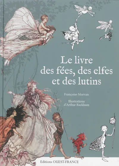 Le livre des fées, des elfes et des lutins