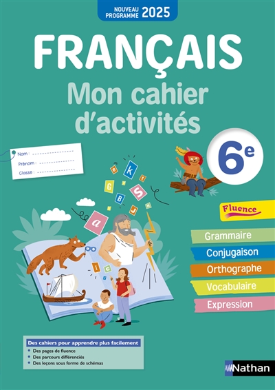 Français, mon cahier d'activités 6e : nouveau programme 2025