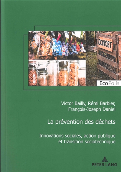 La prévention des déchets : innovations sociales, action publique et transition sociotechnique