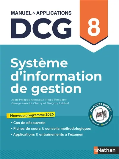 Système d'information de gestion, DCG 8 : manuel & applications : nouveau programme