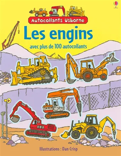 Les engins : avec plus de 100 autocollants