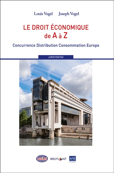 Le droit économique de A à Z : concurrence, distribution, consommation, Europe