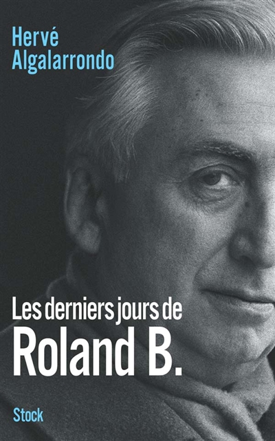 Les derniers jours de Roland B