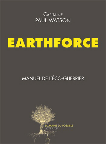 Earthforce : manuel de l'éco-guerrier