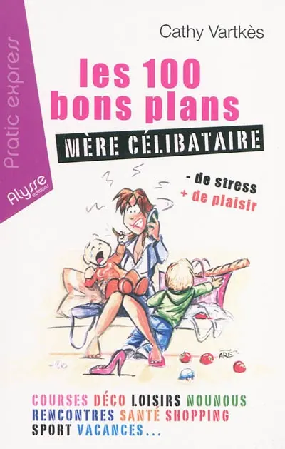 Les 100 bons plans, mère célibataire