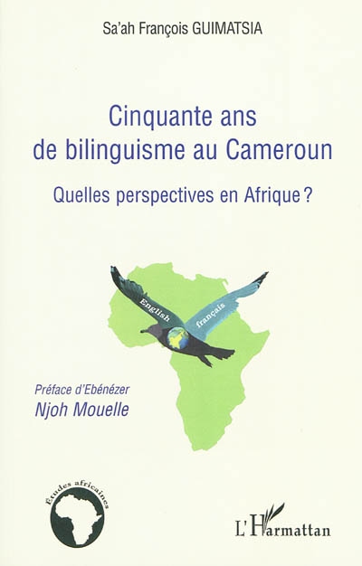 Cinquante ans de bilinguisme au Cameroun : quelles perspectives en Afrique