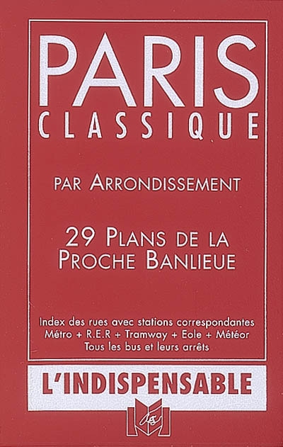 Paris classique par arrondissement : 29 plans de la proche banlieue