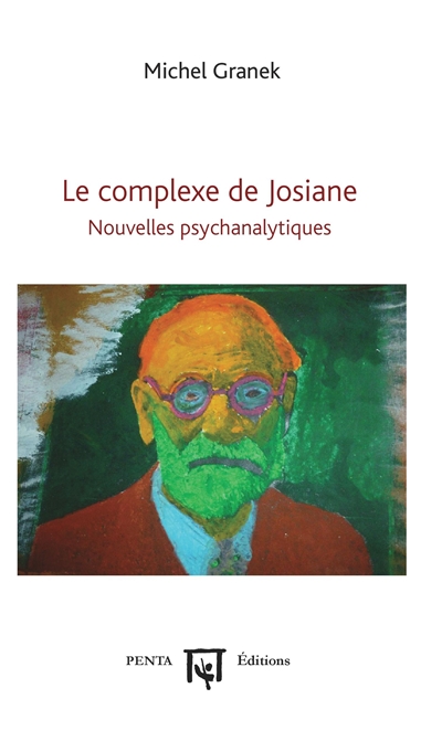 Le complexe de Josiane : nouvelles psychanalytiques