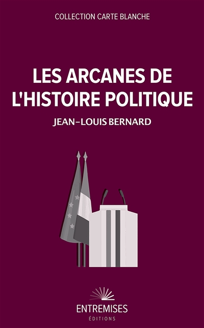 Les arcanes de l'histoire...