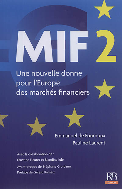 MIF 2 : une nouvelle donne pour l'Europe des marchés financiers