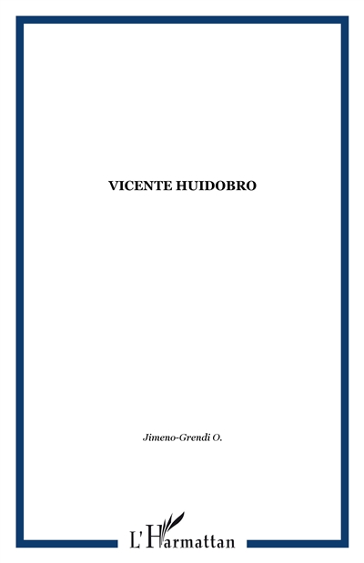 Vicente Huidobro : Altazor et Temblor de cielo, la poétique du phénix
