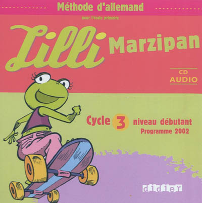 Lilli Marzipan - Cd audio cycle 3 niveau débutant