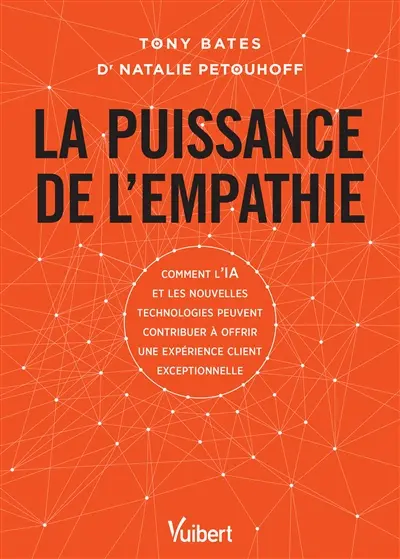 La puissance de l'empathie : comment l'IA et les nouvelles technologies peuvent contribuer à offrir une expérience client exceptionnelle