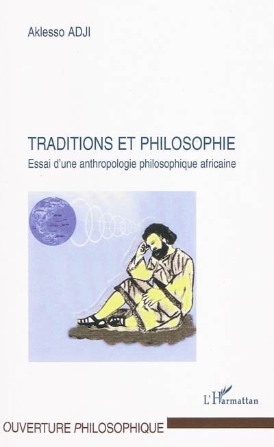 Traditions et philosophie : essai d'une anthropologie philosophique africaine