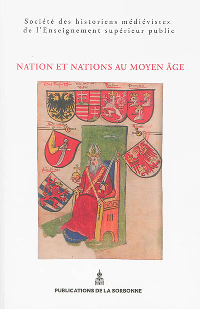 Nation et nations au Moyen Age : actes du XLIVe congrès de la SHMESP