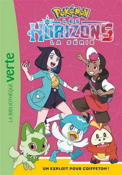 Pokémon : la série Les horizons. Vol. 7. Un exploit pour Coiffeton !